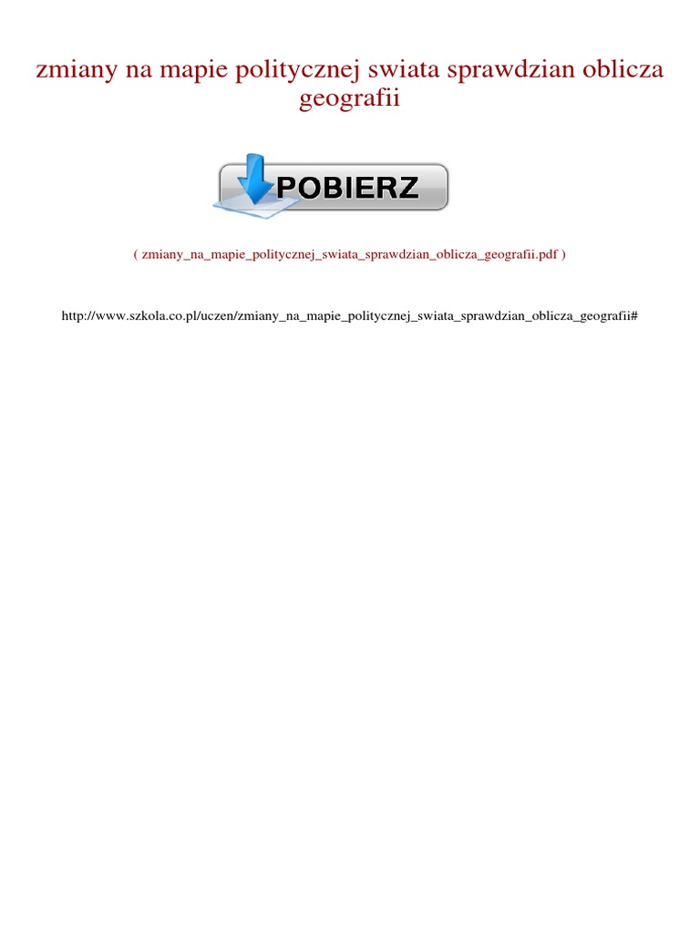 Zmiany Na Mapie Politycznej Sprawdzian Oblicza Geografii 2 Zmiany Na Mapie Politycznej Świata Sprawdzian Oblicza Geografii | PDF