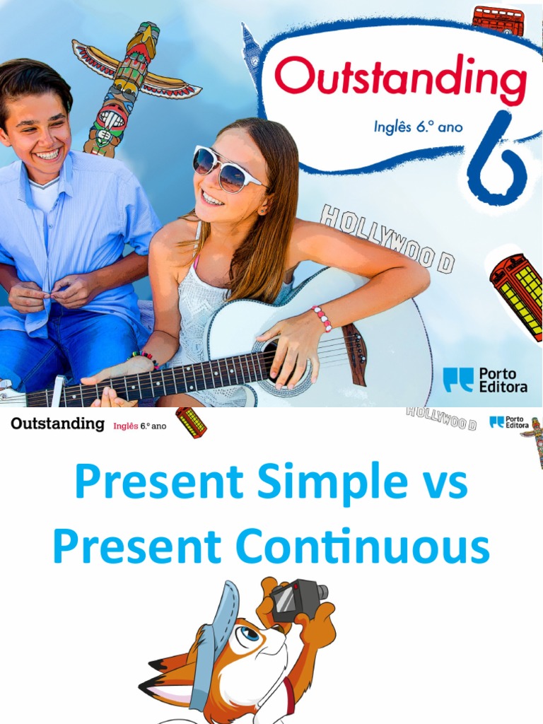 Outst6 Unit 2 3 Present Simple Vs Present Continuous | PDF