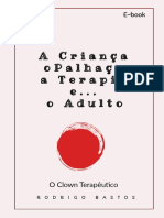 Criança, o Palhaço, A Terapia e o Adulto, A - BASTOS, Rodrigo