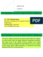 The Medium Access Control (MAC) Sublayer: EMCS 614P Lecture-3