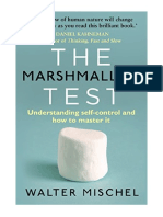 The Marshmallow Test: Understanding Self-Control and How To Master It - Walter Mischel