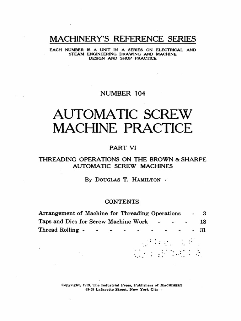 Automatic Screw Machine Practice Machinery'S Reference Series PDF Screw Machines