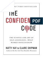 The Confidence Code: The Science and Art of Self-Assurance - What Women Should Know - Katty Kay