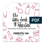 The Little Book of Skin Care: Korean Beauty Secrets For Healthy, Glowing Skin - Charlotte Cho