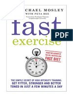 Fast Exercise: The Simple Secret of High Intensity Training: Get Fitter, Stronger and Better Toned in Just A Few Minutes A Day