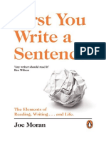 First You Write A Sentence.: The Elements of Reading, Writing ... and Life. - Joe Moran