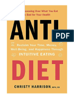 Anti-Diet: Reclaim Your Time, Money, Well-Being and Happiness Through Intuitive Eating - Christy Harrison