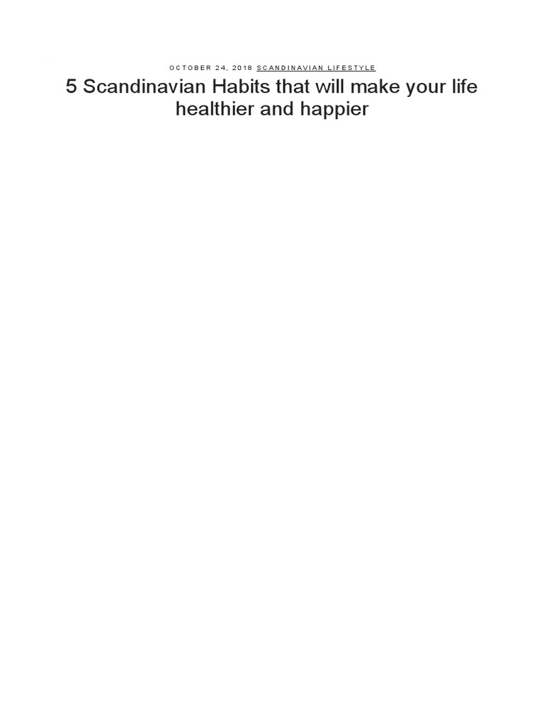 5 Scandinavian Habits That Will Make Your Life Healthier and Happier ...