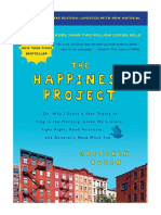 The Happiness Project, Tenth Anniversary Edition: Or, Why I Spent A Year Trying To Sing in The Morning, Clean My Closets, Fight Right, Read Aristotle, and Generally Have More Fun - Gretchen Rubin