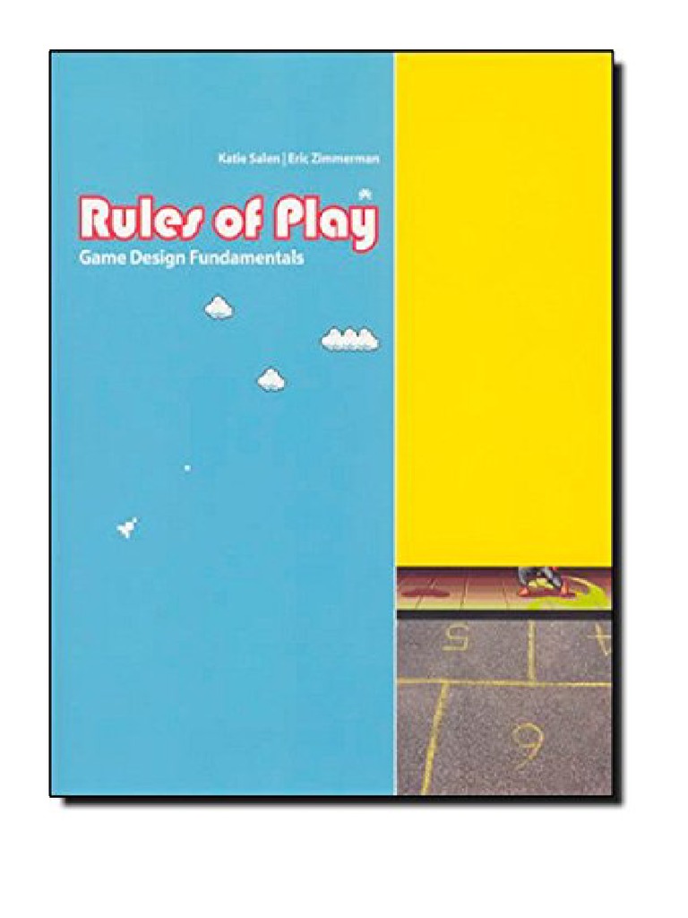 Rules of Play Game Design Fundamentals (The MIT Press) Katie Salen Tekinbas PDF