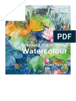 Breaking The Rules of Watercolour: Painting Secrets and Techniques - Art History: From C 1960