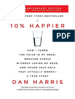 10% Happier Revised Edition: How I Tamed The Voice in My Head, Reduced Stress Without Losing My Edge, and Found Self-Help That Actually Works - Dan Harris