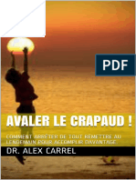 Avaler Le Crapaud !_ Comment Arrêter de Tout Remettre Au Lendemain Pour Accomplir Davantage. (French Edition)