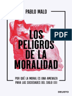 Los Peligros de La Moralidad Por Qué La Moral Es Una Amenaza para Las Sociedades Del Siglo XXI by Pablo Malo Ocejo