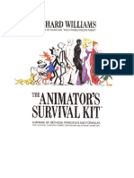 The Animator's Survival Kit: A Manual of Methods, Principles and Formulas For Classical, Computer, Games, Stop Motion and Internet Animators - Richard Williams