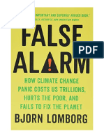 False Alarm: How Climate Change Panic Costs Us Trillions, Hurts The Poor, and Fails To Fix The Planet - Björn Lomborg