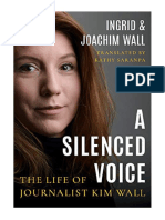 A Silenced Voice: The Life of Journalist Kim Wall - Ingrid Wall