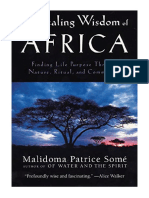 The Healing Wisdom of Africa: Finding Life Purpose Through Nature, Ritual, and Community - Malidoma Patrice Some