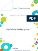 Matemática: Números Reales: Profesora Angela Larrère Cortés