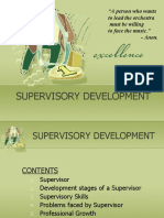 Supervisory Development: "A Person Who Wants To Lead The Orchestra Must Be Willing To Face The Music." - Anon