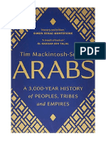 Arabs: A 3,000-Year History of Peoples, Tribes and Empires - Tim Mackintosh-Smith