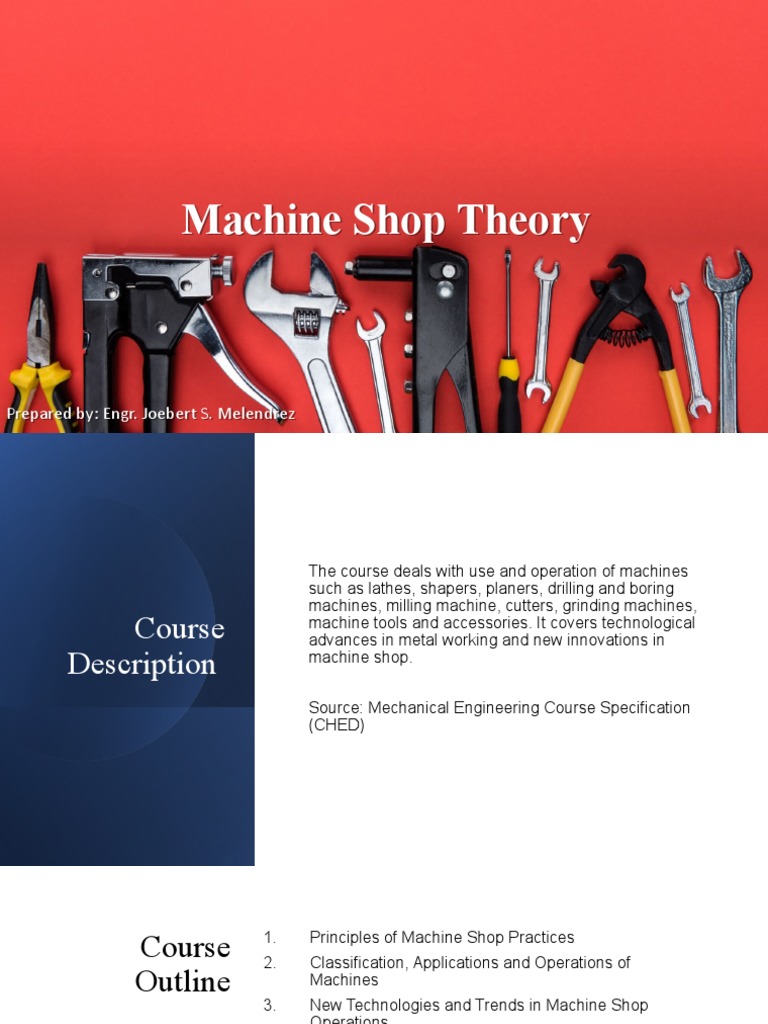 A Comprehensive Guide to Machine Shop Theory, Operations, and Safety
