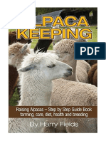 Alpaca Keeping: Raising Alpacas - Step by Step Guide Book... Farming, Care, Diet, Health and Breeding - Animal Husbandry