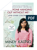 Is Everyone Hanging Out Without Me? (And Other Concerns) - Mindy Kaling