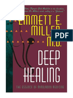 Deep Healing: The Essence of Mind/Body Medicine - M.D. Dr. Emmett Miller