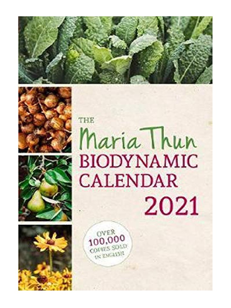 The Maria Thun Biodynamic Calendar 2021 2021 PDF