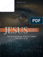 Jesus e a Alma Imortal - Mateus 10.28