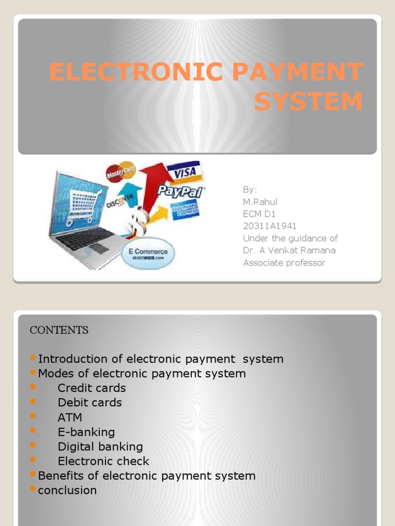 Electronic Payment System By M.Rahul Ecm D1 20311A1941 Under The Guidance of Dr. A Venkat