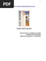 195 - (Chico Xavier - Espíritos Diversos) Eles Voltaram