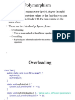 Polymorphism: - Overloading - Overriding