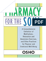 Pharmacy For The Soul: A Comprehensive Collection of Meditations, Relaxation and Awareness Exercises, and Other Practices For Physical and Emotional Well-Being - Osho