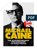 The Elephant To Hollywood: Michael Caine's Most Up-To-Date, Definitive, Bestselling Autobiography - Michael Caine
