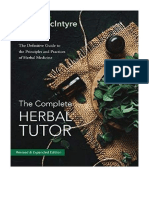 The The Complete Herbal Tutor: The Definitive Guide To The Principles and Practices of Herbal Medicine - Revised & Expanded Edition - Complementary Medicine