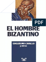 El Hombre Bizantino Por Guglielmo Cavallo y Otros Alianza Editorial 1994