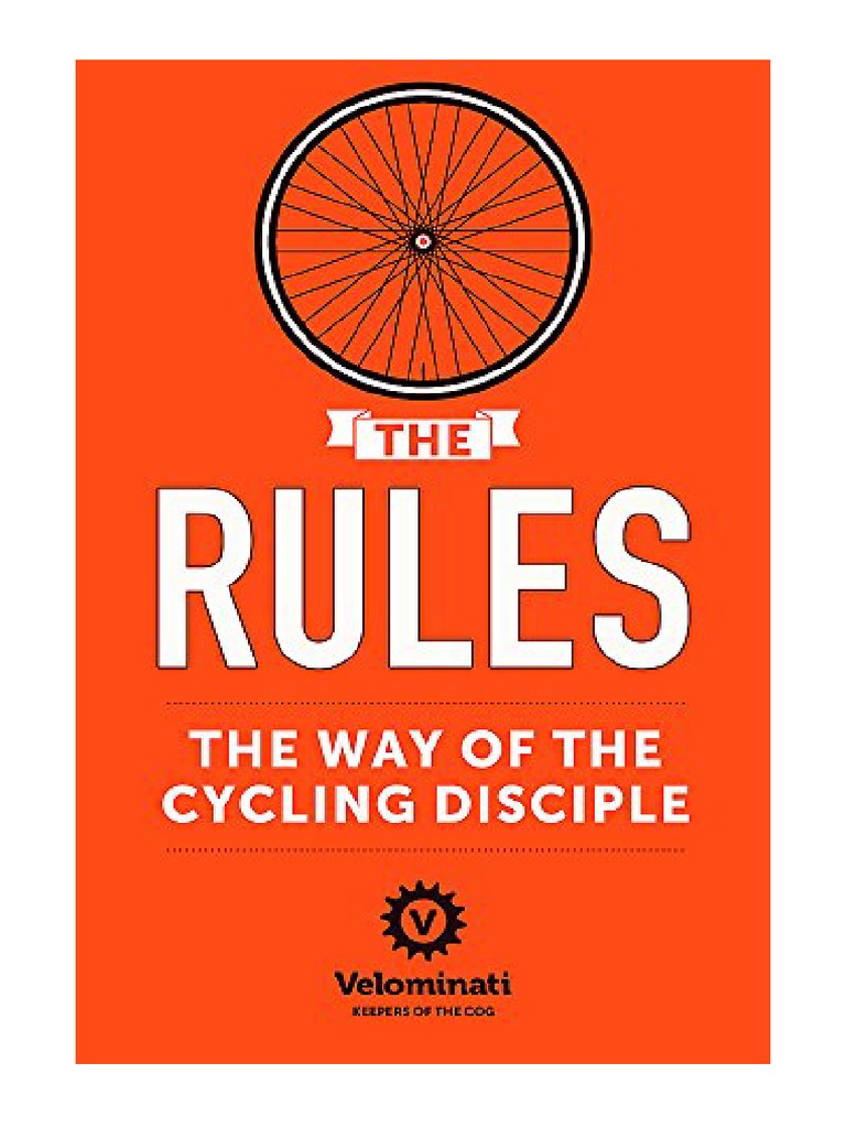 The Rules The Way of The Cycling Disciple The Velominati PDF