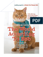 The World According To Bob: The Further Adventures of One Man and His Street-Wise Cat - James Bowen