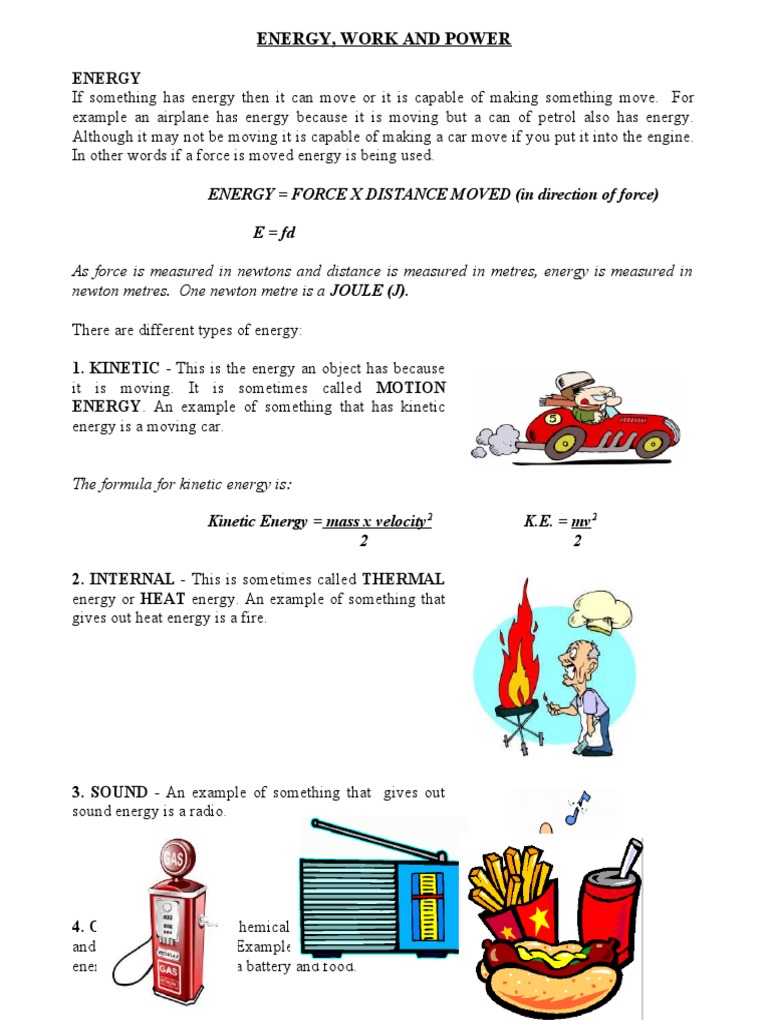 Energy, Work and Power ENERGY FORCE X DISTANCE MOVED (In Direction of