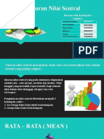 Kelompok 4 - Statistik Deskriptif - Ukuran Nilai Sentral