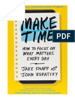 Make Time: How To Focus On What Matters Every Day - Jake Knapp