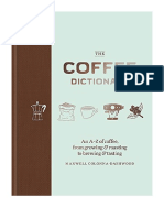 The Coffee Dictionary: An A-Z of Coffee, From Growing & Roasting To Brewing & Tasting - Language: Reference & General