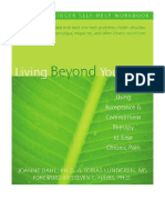 Living Beyond Your Pain: Using Acceptance & Commitment Therapy To Ease Chronic Pain - Joanne Caroline Dahl