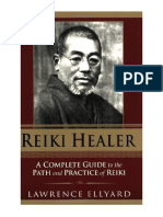 Reiki Healer: A Complete Guide To The Path and Practice of Reiki - Lawrence Ellyard