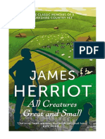 All Creatures Great and Small: The Classic Memoirs of A Yorkshire Country Vet - James Herriot