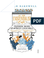 At The Existentialist Cafe: Freedom, Being, and Apricot Cocktails - Sarah Bakewell