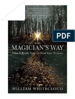 The Magician's Way: What It Really Takes To Find Your Treasure - William Whitecloud