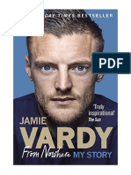 Jamie Vardy: From Nowhere, My Story - Biography: Sport